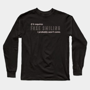 fake smiling Long Sleeve T-Shirt